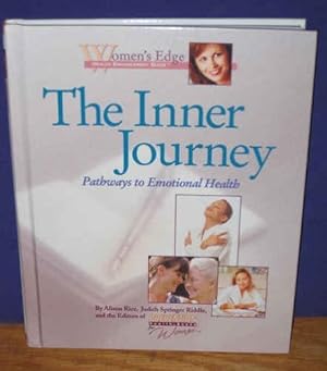 Bild des Verkufers fr The Inner Journey: Emotional Health and Healing (Women's Edge Health Enhancement Guide) zum Verkauf von WeBuyBooks