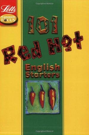 Seller image for 101 Red Hot English Starters (Letts Framework Focus) for sale by WeBuyBooks