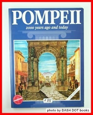 Image du vendeur pour Pompeii: 2000 Years Ago and Today by Alberto Carpiceci (1998-08-16) mis en vente par WeBuyBooks