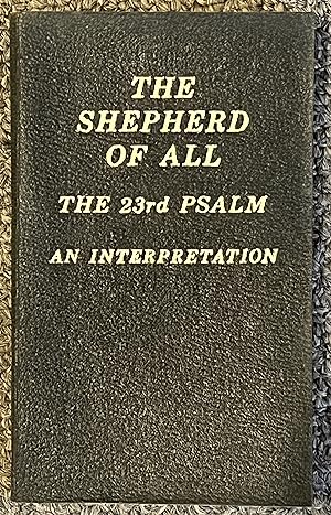 Image du vendeur pour The Shepherd of All, The Twenty-Third Psalm mis en vente par DogStar Books