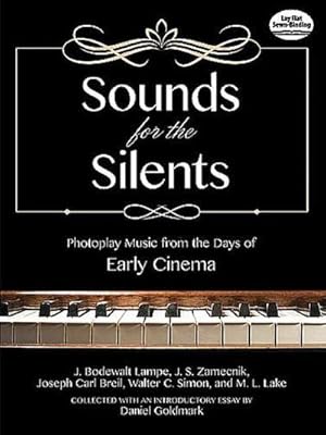 Bild des Verkufers fr Sounds for the Silents : Photoplay Music from the Days of Early Cinema zum Verkauf von AHA-BUCH GmbH
