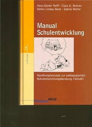 Bild des Verkufers fr Manual Schulentwicklung. Handlungskonzept zur pdagogischen Schulenentwicklungsberatung ( SchuB). zum Verkauf von Ant. Abrechnungs- und Forstservice ISHGW