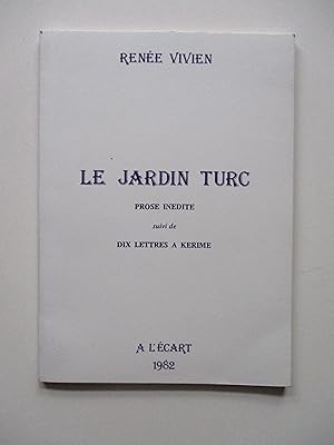 Le jardin Turc / Dix lettres à Kérimé