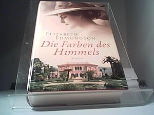 Seller image for Die Farben des Himmels : Roman. Elizabeth Edmondson. Dt. von Tanja Handels for sale by Eichhorn GmbH