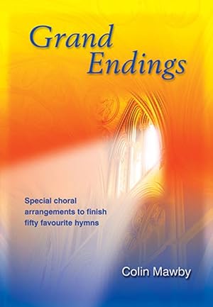 Bild des Verkufers fr Grand Endings for mixed chorus and organ score zum Verkauf von moluna