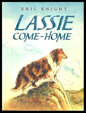 Seller image for LASSIE COME HOME for sale by W. Fraser Sandercombe