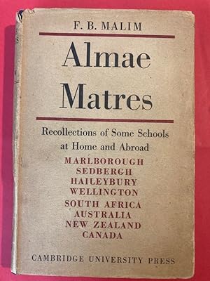 Almae Matres: Recollections of some Schools at Home and Abroad.