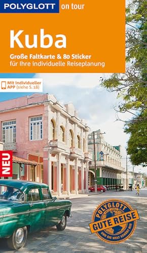 Bild des Verkufers fr POLYGLOTT on tour Reisefhrer Kuba: Mit groer Faltkarte, 80 Stickern und individueller App zum Verkauf von Antiquariat Armebooks