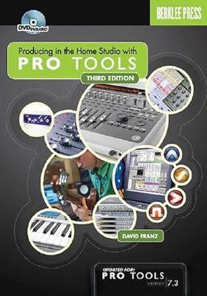 Seller image for Producing in the Home Studio with Pro Tools [With CDROM] for sale by AHA-BUCH GmbH