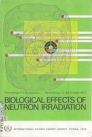 Biological Effects of Neutron Irradiation (Proceedings Series)