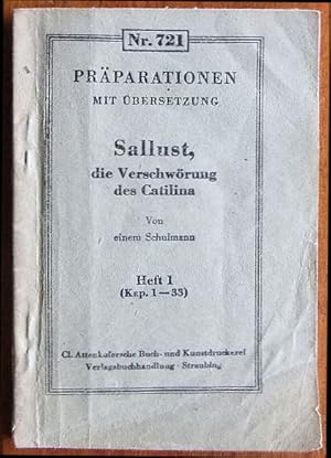 Sallustius Crispus, Gaius: Die Verschwörung des Catilina; Teil: H. 1., (Kap. 1 - 33). Präparation...