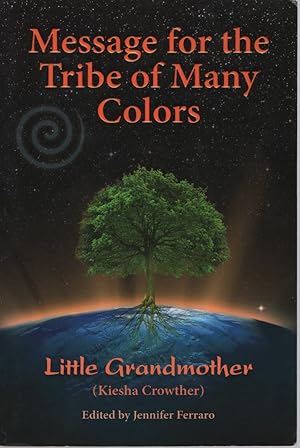 Message for the Tribe of Many Colors