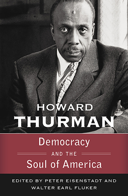 Seller image for Democracy and the Soul of America (Walking with God: The Sermons Series of Howard Thurman) (Paperback or Softback) for sale by BargainBookStores