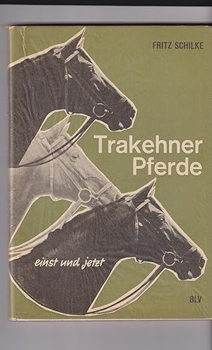 Image du vendeur pour Trakehner Pferde einst und jetzt. mis en vente par Homburger & Hepp