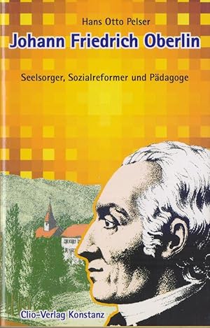 Bild des Verkufers fr Pastor Oberlin. Seelsorger, Sozialreformer, Pdagoge. zum Verkauf von Homburger & Hepp