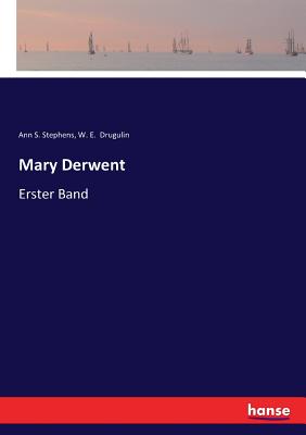 Seller image for Mary Derwent: Erster Band (Paperback or Softback) for sale by BargainBookStores