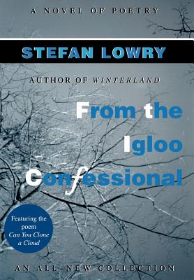 Seller image for From the Igloo Confessional: A Novel of Poetry (Hardback or Cased Book) for sale by BargainBookStores