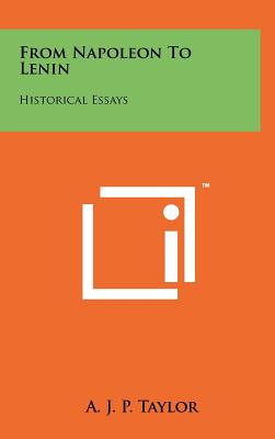 Bild des Verkufers fr From Napoleon to Lenin: Historical Essays (Hardback or Cased Book) zum Verkauf von BargainBookStores