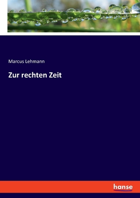 Image du vendeur pour Zur rechten Zeit (Paperback or Softback) mis en vente par BargainBookStores