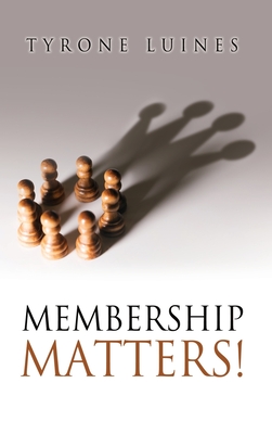 Imagen del vendedor de Membership Matters! (Hardback or Cased Book) a la venta por BargainBookStores