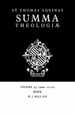 Seller image for Summa Theologiae: Volume 33, Hope: 2a2ae. 17-22 (Paperback or Softback) for sale by BargainBookStores