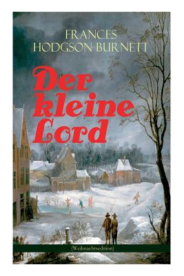 Seller image for Der kleine Lord (Weihnachtsedition): Der beliebte Kinderbuch-Klassiker (Paperback or Softback) for sale by BargainBookStores