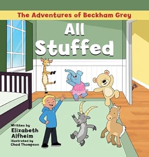 Seller image for The Adventures of Beckham Grey: All Stuffed (Hardback or Cased Book) for sale by BargainBookStores