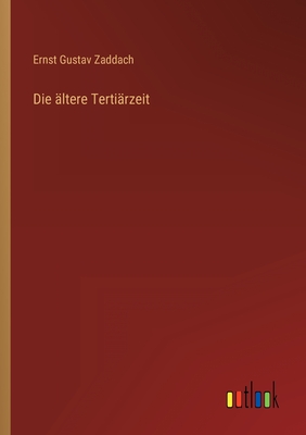 Imagen del vendedor de Die �ltere Terti�rzeit (Paperback or Softback) a la venta por BargainBookStores