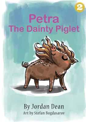 Imagen del vendedor de Petra The Dainty Piglet (Paperback or Softback) a la venta por BargainBookStores