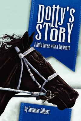 Seller image for Dotty's Story: A Little Horse with a Big Heart (Paperback or Softback) for sale by BargainBookStores