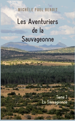 Imagen del vendedor de Les Aventuriers de la Sauvageonne: Tome 1 La Sauvageonne (Paperback or Softback) a la venta por BargainBookStores