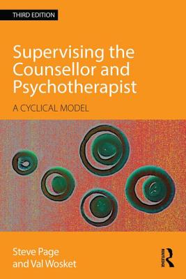 Seller image for Supervising the Counsellor and Psychotherapist: A cyclical model (Paperback or Softback) for sale by BargainBookStores