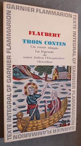 Image du vendeur pour Trois contes. Un coeur simple - La lgende de Saint Julien l'hospitalier - Hrodias. Chronologie et prface par Jacques Suffel. mis en vente par Librairie Pique-Puces