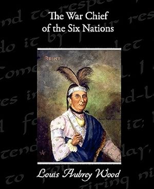 Seller image for The War Chief of the Six Nations (Paperback or Softback) for sale by BargainBookStores