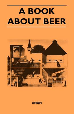 Seller image for A Book About Beer (Paperback or Softback) for sale by BargainBookStores