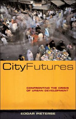 Seller image for City Futures: Confronting the Crisis of Urban Development (Paperback or Softback) for sale by BargainBookStores