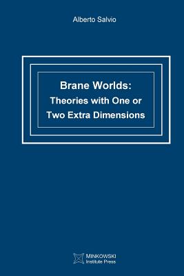 Seller image for Brane Worlds: Theories with One or Two Extra Dimensions (Paperback or Softback) for sale by BargainBookStores