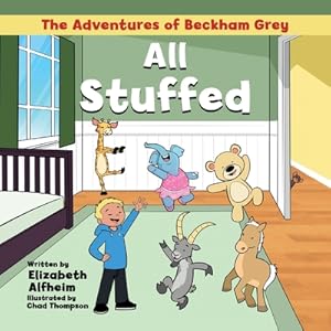 Seller image for The Adventures of Beckham Grey: All Stuffed (Paperback or Softback) for sale by BargainBookStores