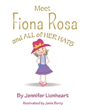 Immagine del venditore per Meet Fiona Rosa: And All of Her Hats (Paperback or Softback) venduto da BargainBookStores