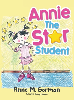 Seller image for Annie the Star Student (Hardback or Cased Book) for sale by BargainBookStores