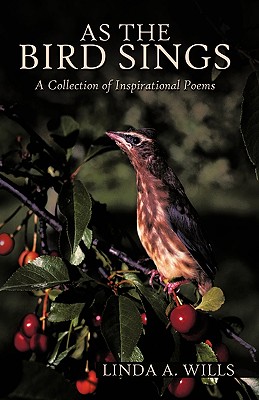 Seller image for As the Bird Sings: A Collection of Inspirational Poems (Paperback or Softback) for sale by BargainBookStores