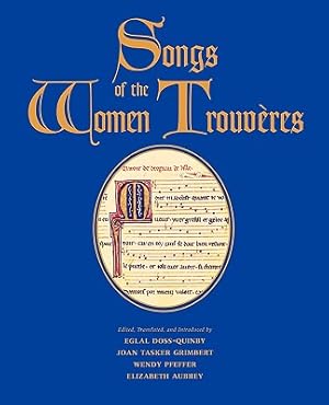 Bild des Verkufers fr Songs of the Women Trouveres (Paperback or Softback) zum Verkauf von BargainBookStores