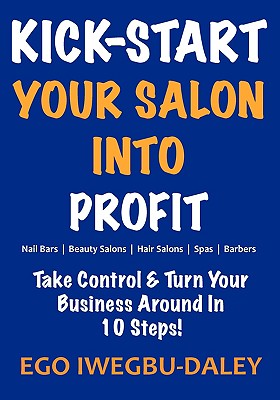 Immagine del venditore per Kick-Start Your Salon Into Profit (Paperback or Softback) venduto da BargainBookStores