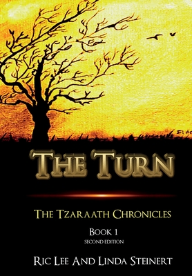 Bild des Verkufers fr The Turn: The Tzaraath Chronicles (Book 1) Second Edition (Hardback or Cased Book) zum Verkauf von BargainBookStores