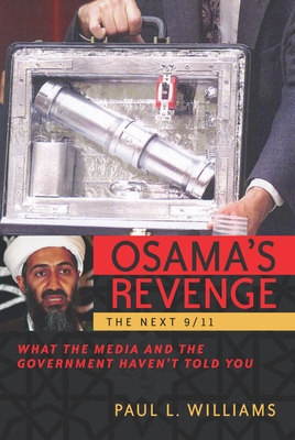 Bild des Verkufers fr Osama's Revenge: The Next 9/11 What the Media and the Government Haven't Told You (Hardback or Cased Book) zum Verkauf von BargainBookStores