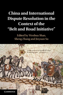Seller image for China and International Dispute Resolution in the Context of the 'Belt and Road Initiative' (Paperback or Softback) for sale by BargainBookStores