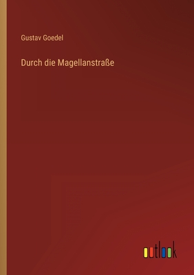 Seller image for Durch die Magellanstra�e (Paperback or Softback) for sale by BargainBookStores