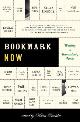 Seller image for Bookmark Now: Writing in Unreaderly Times: A Collection of All Original Essays from Today's (and Tomorrow's) Young Authors on the St (Paperback or Softback) for sale by BargainBookStores