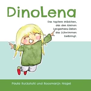Seller image for DinoLena: Das tapfere M�dchen, das den kleinen Langerhans-Zellen das Schwimmen beibringt. (Paperback or Softback) for sale by BargainBookStores