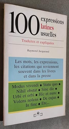 Image du vendeur pour 100 expressions latines usuelles. mis en vente par Librairie Pique-Puces